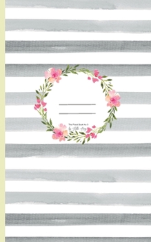 Paperback Notes &#10045; The Floral Book No 5 by Hilla May: Notizbuch mit 50 Seiten &#10045; 12,7 x 20,32 cm &#10045; liniert &#10045; Papier: cream &#10045; Co [German] Book
