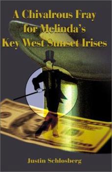 Paperback A Chivalrous Fray for Melinda's Key West Sunset Irises Book