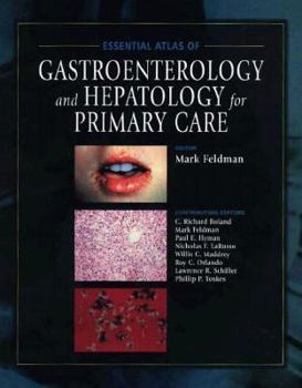 Hardcover Essential Atlas of Gastroenterology & Hepatology for Primary Care Book