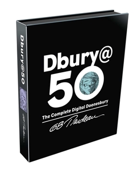 Hardcover Dbury@50: The Complete Digital Doonesbury Book