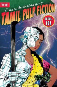 Paperback The Blaft Anthology of Tamil Pulp Fiction: Volume 3 Book