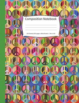 Paperback Composition Notebook: Colorful Peace Signs, Wide-Ruled, 200 Pages Notebook Book