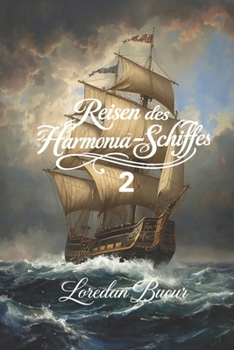 Reisen des Harmonia-Schiffes - 2 (German Edition)