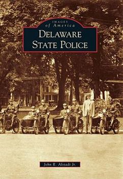 Delaware State Police - Book  of the Images of America: Delaware