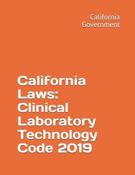 Paperback California Laws: Clinical Laboratory Technology Code 2019 Book