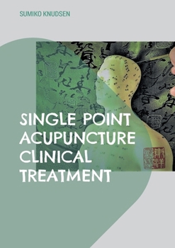 Paperback Single Point Acupuncture Clinical Treatment Book