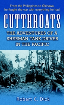 Mass Market Paperback Cutthroats: The Adventures of a Sherman Tank Driver in the Pacific Book