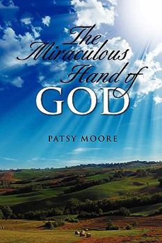 Paperback The Miraculous Hand of God Book
