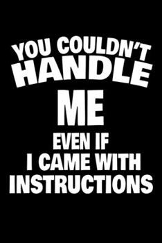 Paperback Notebook: Instructions Woman Man Single Sarcasm Joke Gift 120 Pages, 6X9 Inches, Dot Grid Book