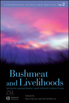 Paperback Bushmeat and Livelihoods: Wildlife Management and Poverty Reduction Book