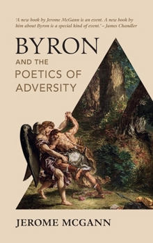 Paperback Byron and the Poetics of Adversity Book