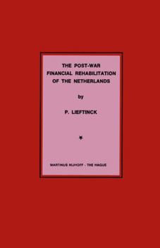 Paperback The Post-War Financial Rehabilitation of the Netherlands Book