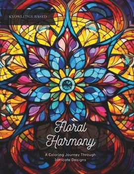 Floral Harmony: A Coloring Journey Through Intricate Designs