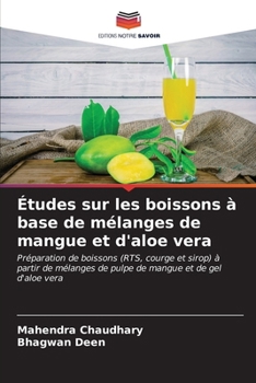 Paperback Études sur les boissons à base de mélanges de mangue et d'aloe vera [French] Book