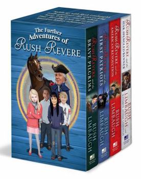 Hardcover The Further Adventures of Rush Revere: Rush Revere and the Star-Spangled Banner, Rush Revere and the American Revolution, Rush Revere and the First Pa Book