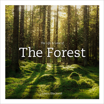 Hardcover The Life & Love of the Forest Book