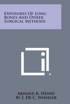 Paperback Exposures of Long Bones and Other Surgical Methods Book