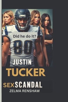 Paperback Justin Tucker Sex Scandal: Did he do it? Book