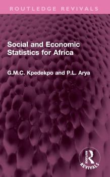 Paperback Social and Economic Statistics for Africa: Their Sources, Collection, Uses and Reliability Book