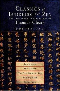 Hardcover Classics of Buddhism and Zen, Volume 1: The Collected Translations of Thomas Cleary Book