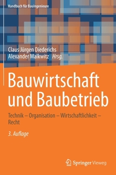 Hardcover Bauwirtschaft Und Baubetrieb: Technik - Organisation - Wirtschaftlichkeit - Recht [German] Book