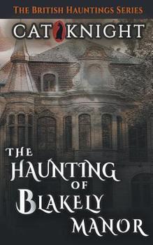 Paperback The Haunting of Blakely Manor Book