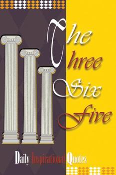 Paperback The Three Six Five: Daily Inspirational Quotes Book
