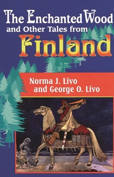 Hardcover The Enchanted Wood and Other Tales from Finland Book