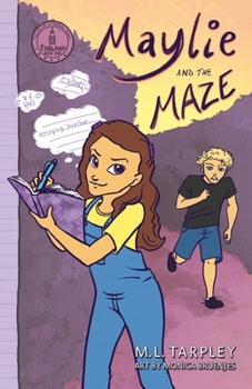 Maylie and the Maze - Book #1 of the Tales of a Travel Girl