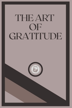 Paperback The Art of Gratitude Book