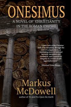 Paperback Onesimus: A Novel of Christianity in the Roman Empire Book