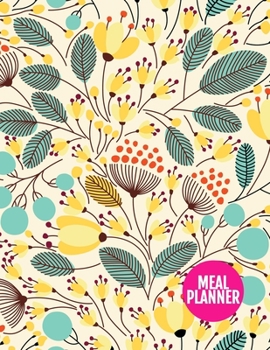 Meal Planner: Cute Year 365 Daily - 52 Week Calendar Meal Planner Daily Weekly and Monthly For Track & Plan Your Meals Food Planning | Large 8.5 x 11 Inch | 110 Pages - AXL 0009122