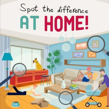 Paperback Spot the Difference - At Home!: A Fun Search and Solve Book for 3-6 Year Olds Book