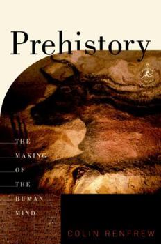 Hardcover Prehistory: The Making of the Human Mind Book