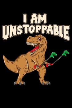 I Am Unstoppable: Funny TRex Blank Composition Notebook for Journaling & Writing (120 Lined Pages, 6" x 9")