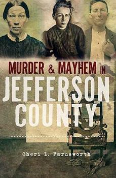 Paperback Murder & Mayhem in Jefferson County Book