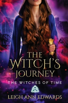 The Witch's Journey - Book #3 of the Witches of Time