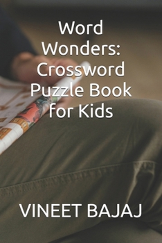 Word Wonders: Crossword Puzzle Book for Kids