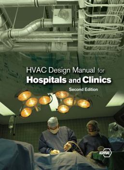 Hardcover HVAC Design Manual for Hospitals and Clinics Book