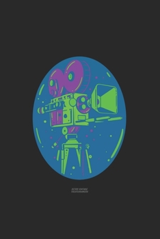 Retro Theater Vintage Kamera: FOTOGRAFEN UND KAMMERMANN NOTIZBUCH 6x9 (A5) 120 Seiten liniert! für Filmer & Kameramänner Fotografie,Theater, Liebhaber ... | Wochenplaner | Organiser | (German Edition)