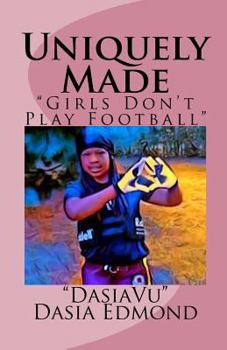 Paperback Uniquely Made: "Girls Don't Play Football" Book
