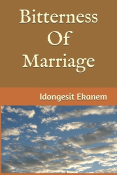 Paperback Bitterness Of Marriage Book