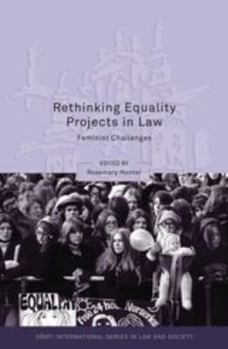 Rethinking Equality Projects in Law: Feminist Challenges - Book  of the Oñati International Series in Law and Society