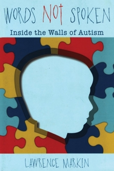 Paperback Words Not Spoken: Inside the Walls of Autism Book