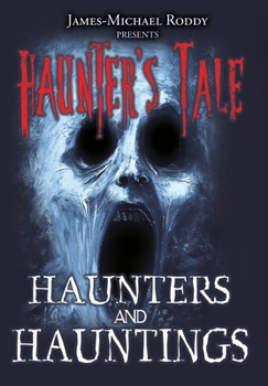 Haunters & Hauntings (Haunter's Tale)