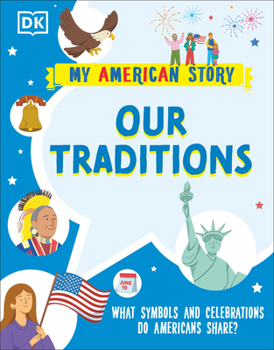 Hardcover Our Traditions: What Symbols and Celebrations Do Americans Share? Book