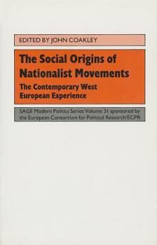 Hardcover The Social Origins of Nationalist Movements: The Contemporary West European Experience Book