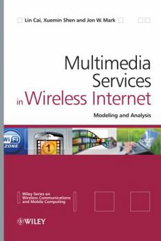 Hardcover Multimedia Services in Wireless Internet: Modeling and Analysis Book