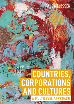 Hardcover Countries, Corporations and Cultures: A Multilevel Approach Book