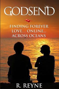 Paperback Godsend: Finding Forever Love...Online...Across Oceans Book
